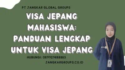 Visa Jepang Mahasiswa Panduan Lengkap untuk Visa Jepang