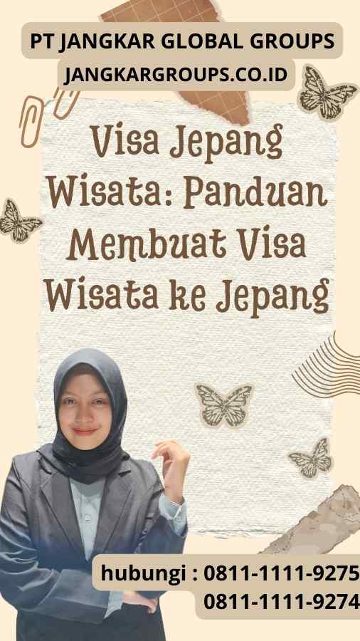 Visa Jepang Wisata Panduan Membuat Visa Wisata ke Jepang