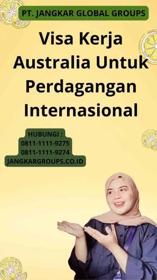 Visa Kerja Australia Untuk Perdagangan Internasional