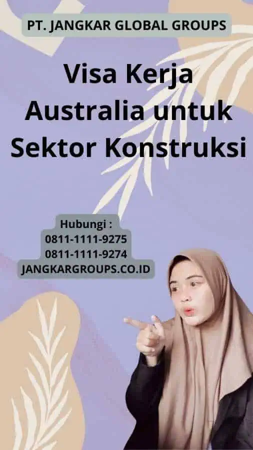 Visa Kerja Australia untuk Sektor Konstruksi