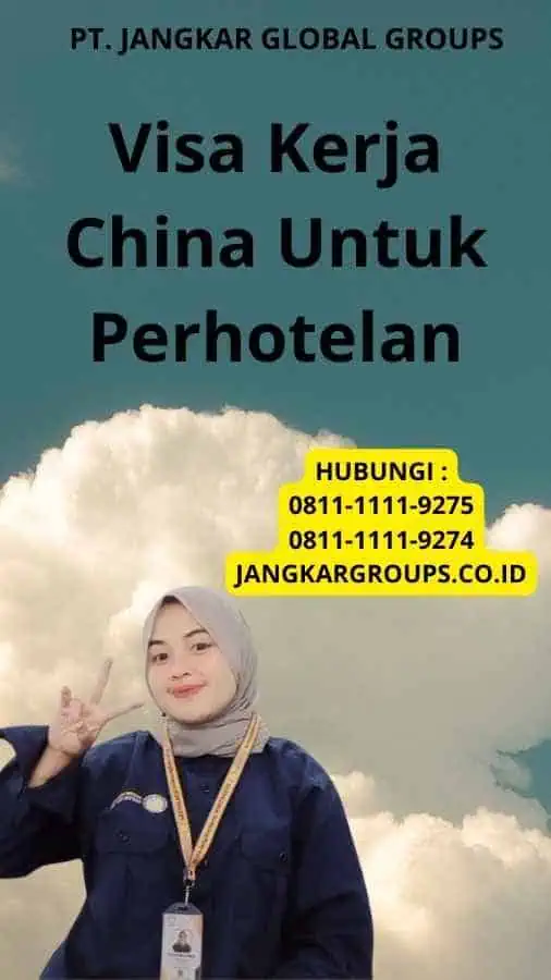 Visa Kerja China Untuk Perhotelan