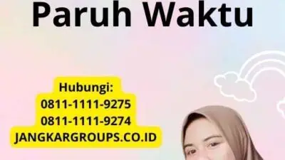 Visa Kerja Untuk Pekerja Paruh Waktu