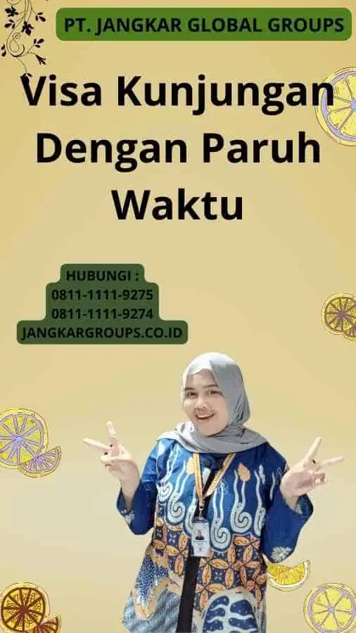 Visa Kunjungan Dengan Paruh Waktu