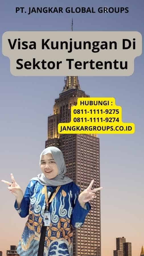 Visa Kunjungan Di Sektor Tertentu