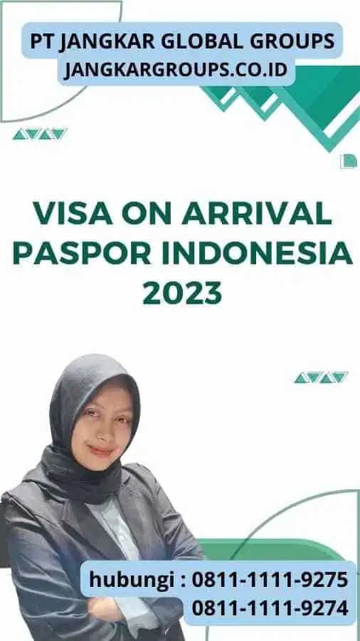 Visa On Arrival Paspor Indonesia 2023