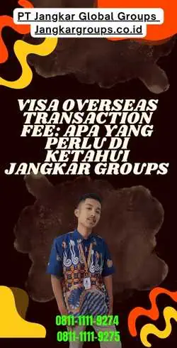 Visa Overseas Transaction Fee Apa yang Perlu Di ketahui Jangkar Groups