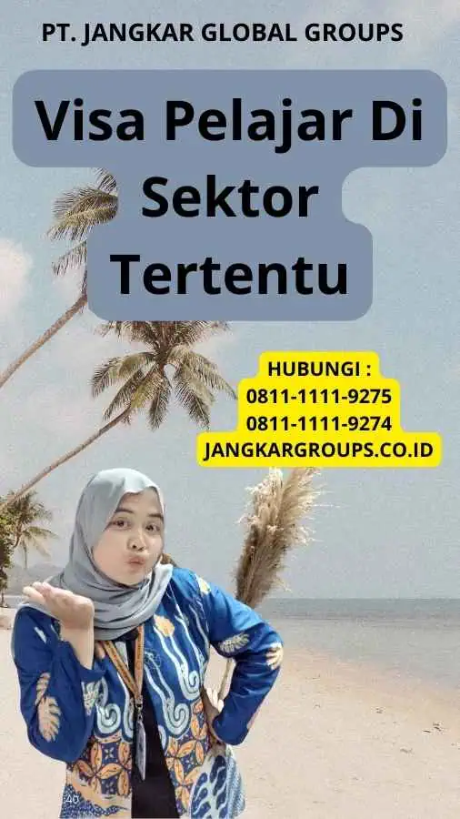 Visa Pelajar Di Sektor Tertentu