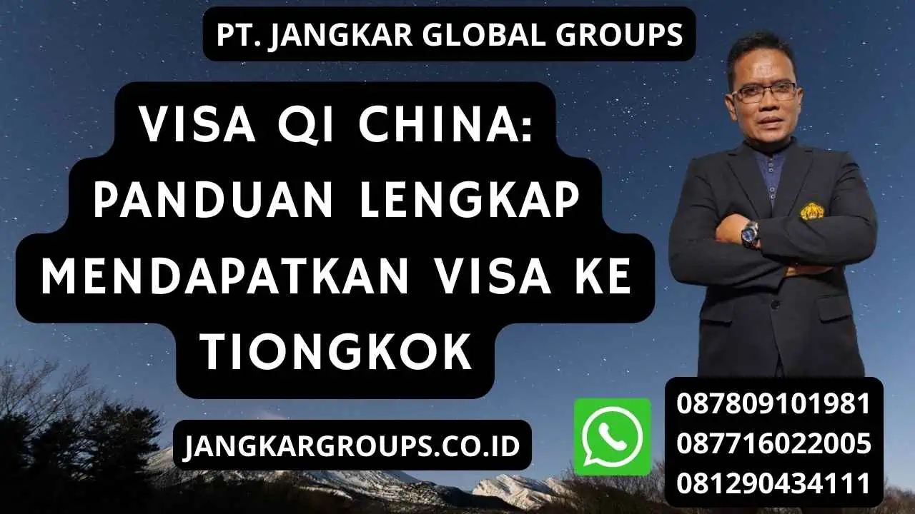 Visa Q1 China: Panduan Lengkap Mendapatkan Visa ke Tiongkok