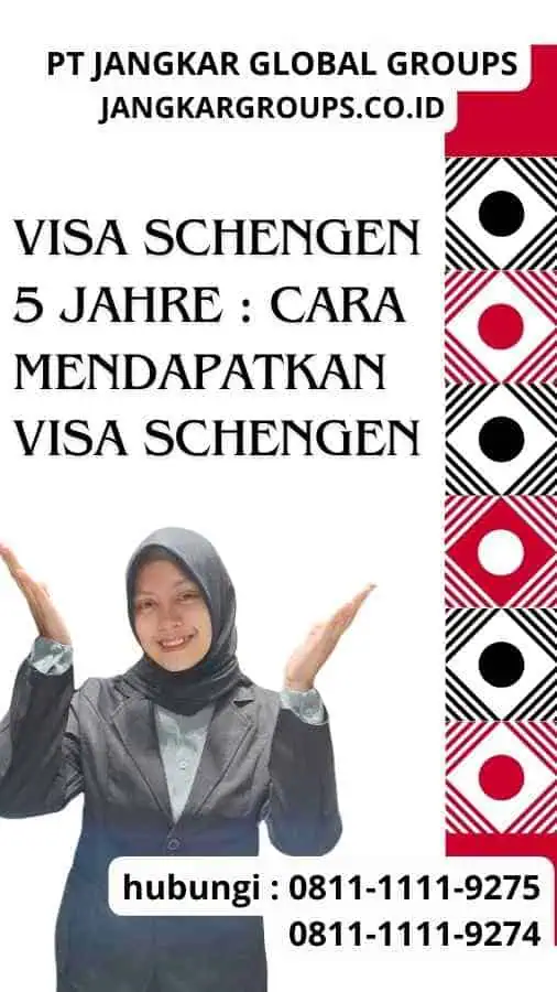 Visa Schengen 5 Jahre Cara Mendapatkan Visa Schengen