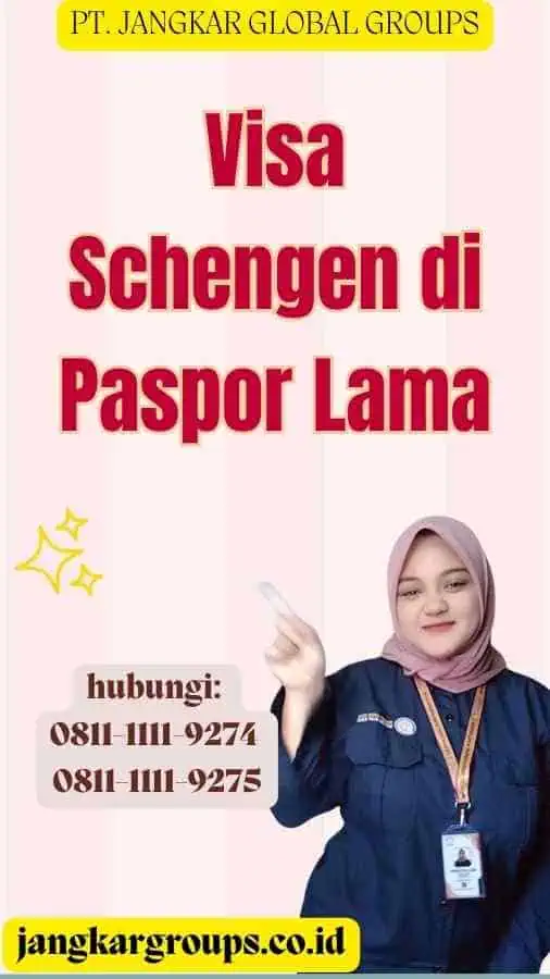 Visa Schengen di Paspor Lama