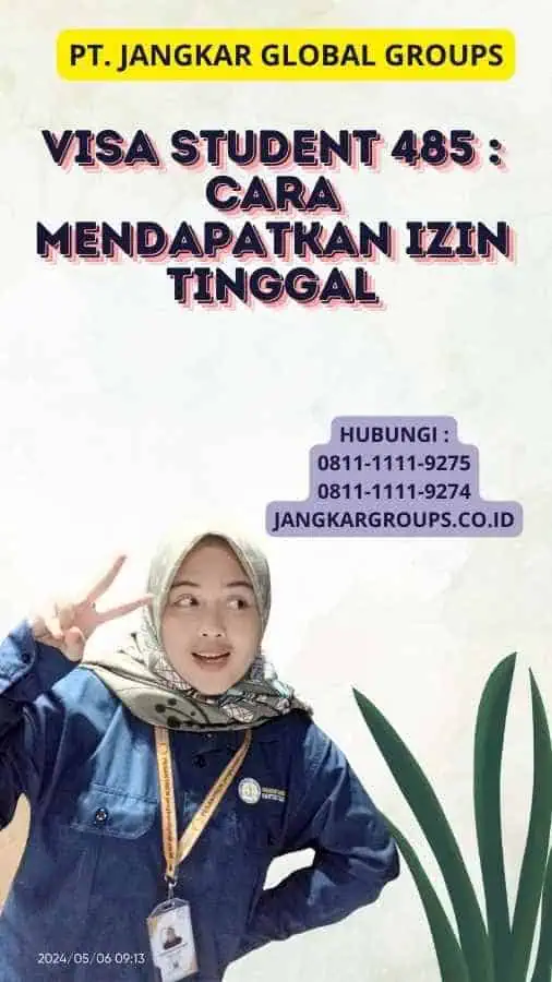 Visa Student 485 : Cara Mendapatkan Izin Tinggal