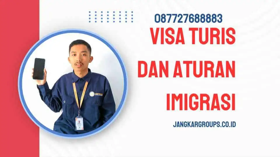 Visa Turis Dan Aturan Imigrasi