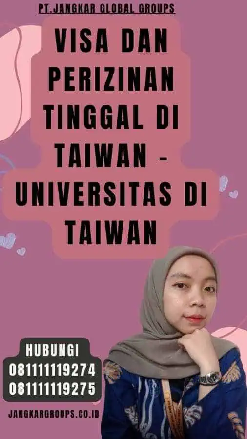 Visa dan Perizinan Tinggal di Taiwan - Universitas Di Taiwan