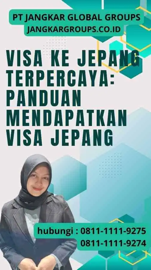 Visa ke Jepang Terpercaya Panduan Mendapatkan Visa Jepang