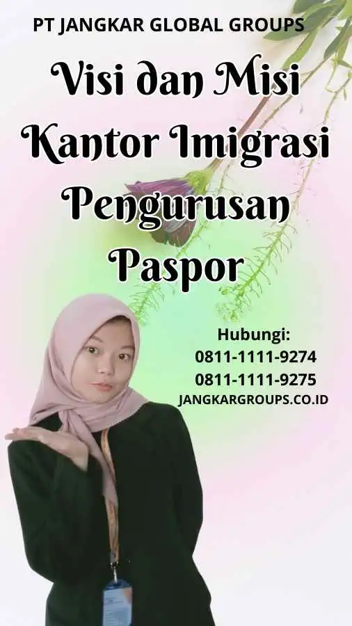 Visi dan Misi Kantor Imigrasi Pengurusan Paspor