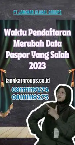 Waktu Pendaftaran Merubah Data Paspor Yang Salah 2023