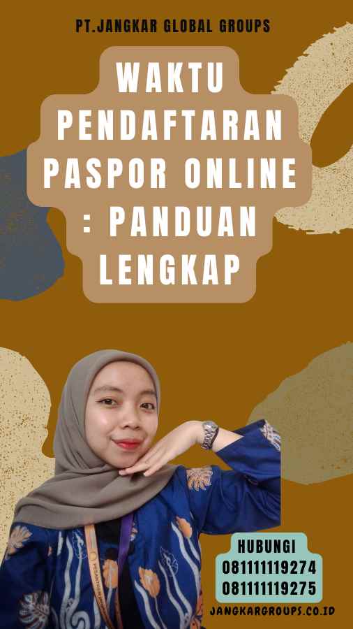 Waktu Pendaftaran Paspor Online Panduan Lengkap