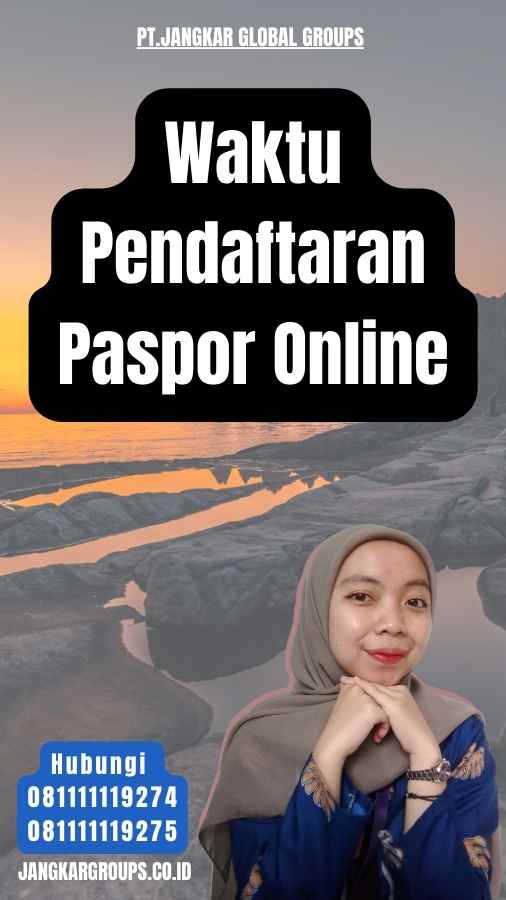 Waktu Pendaftaran Paspor Online