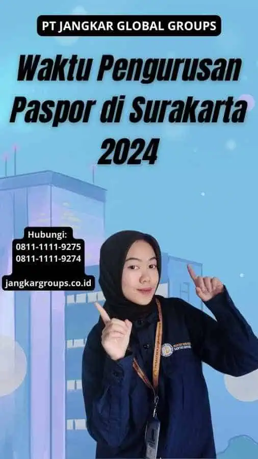 Waktu Pengurusan Paspor di Surakarta 2024