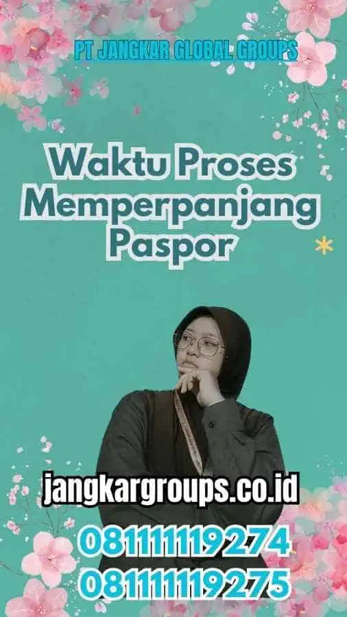 Waktu Proses Memperpanjang Paspor