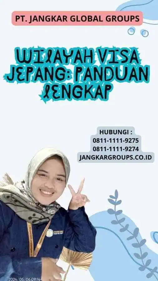 Wilayah Visa Jepang: Panduan Lengkap