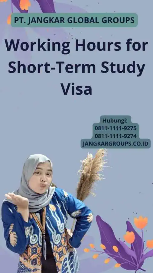 Working Hours for Short-Term Study Visa