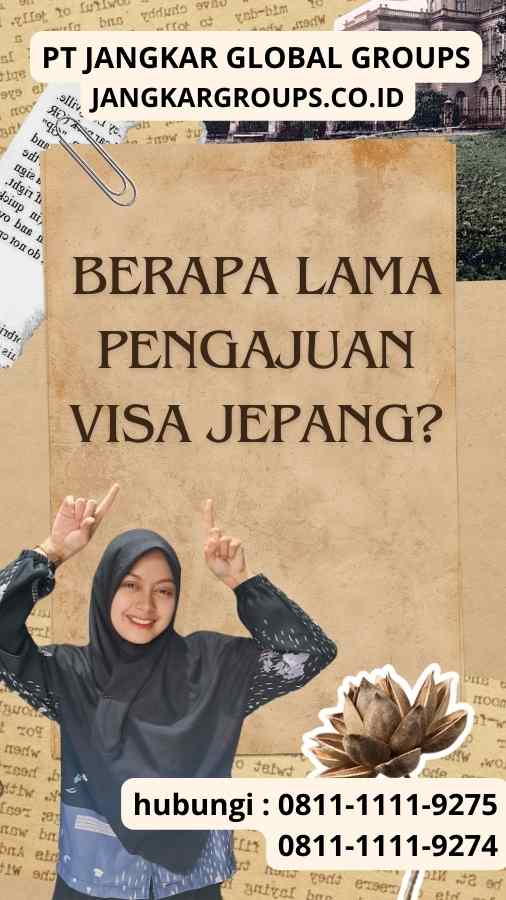 Berapa Lama Pengajuan Visa Jepang