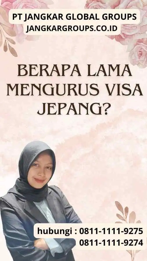 bBerapa Lama Mengurus Visa Jepang