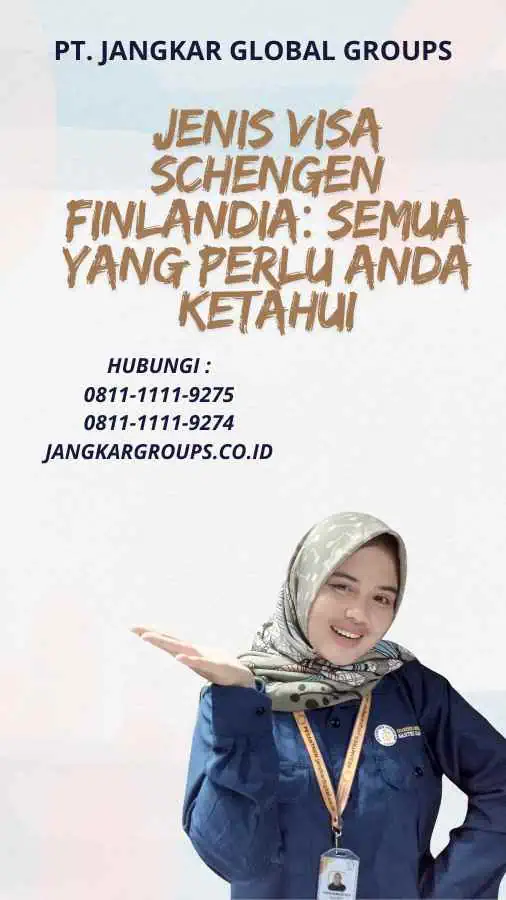 jenis visa Schengen Finlandia: Semua yang Perlu Anda Ketahui