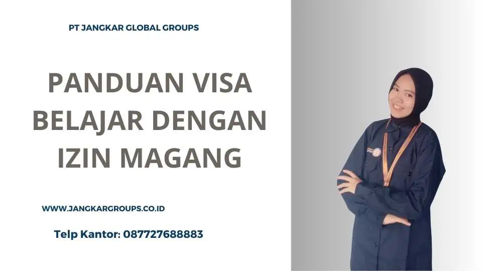 panduan visa belajar dengan izin magang