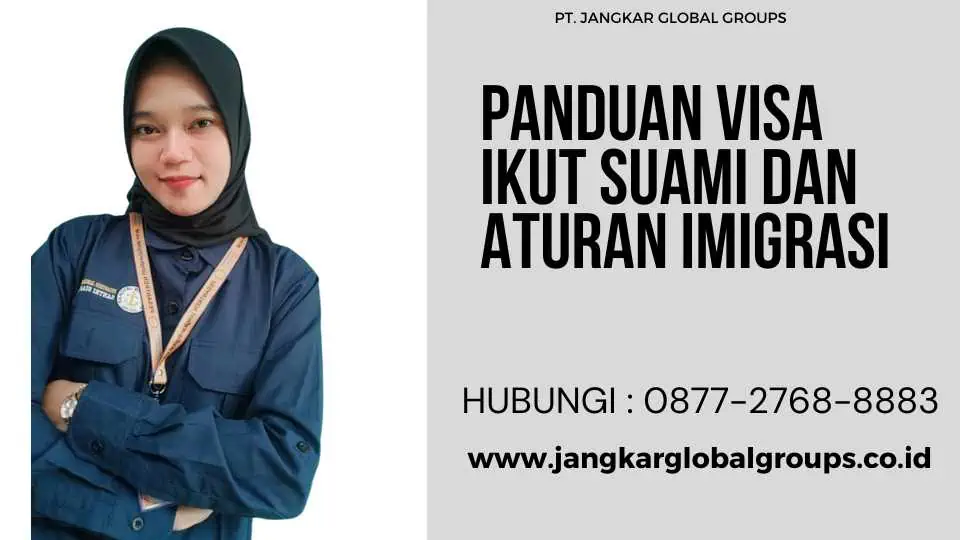 Panduan Visa Ikut Suami Dan Aturan Imigrasi