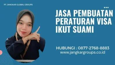 Jasa Pembuatan Peraturan Visa Ikut Suami