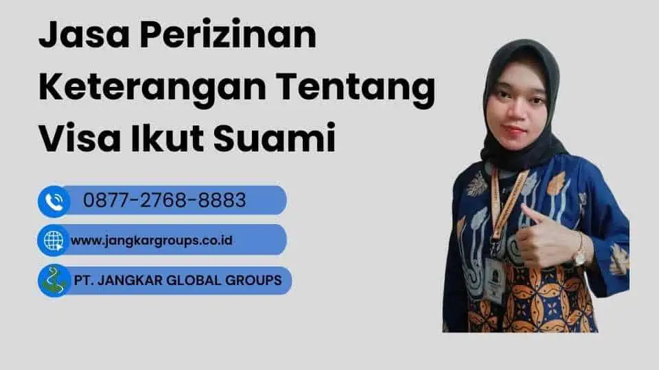 Jasa Perizinan Keterangan Tentang Visa Ikut Suami