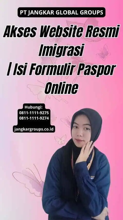 Akses Website Resmi Imigrasi Isi Formulir Paspor Online