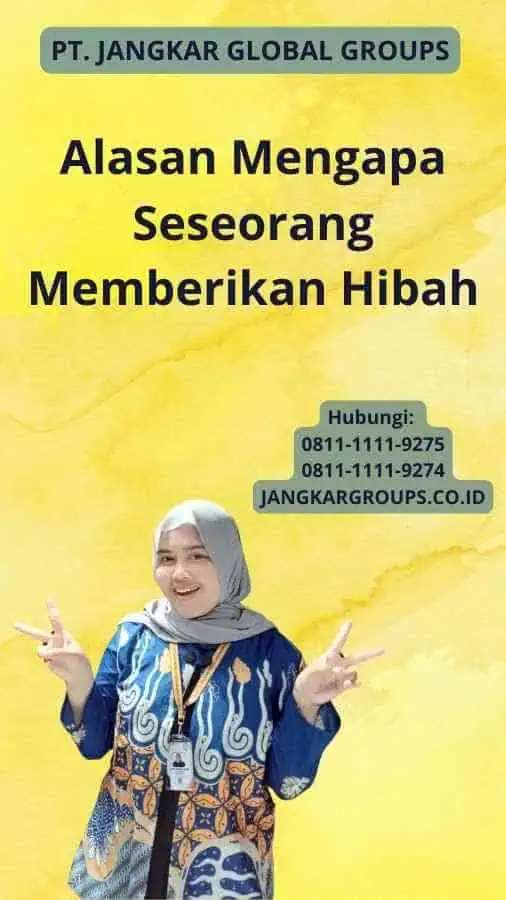 Alasan Mengapa Seseorang Memberikan Hibah