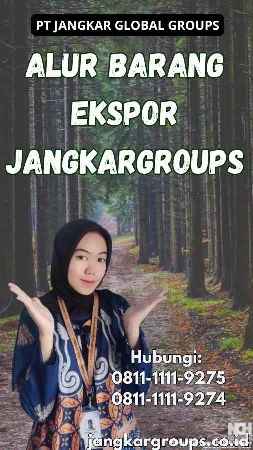 Alur Barang Ekspor Jangkargroups