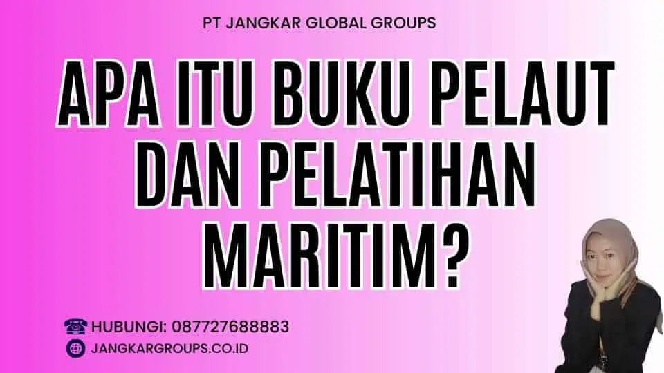 Apa Itu Buku Pelaut Dan Pelatihan Maritim?