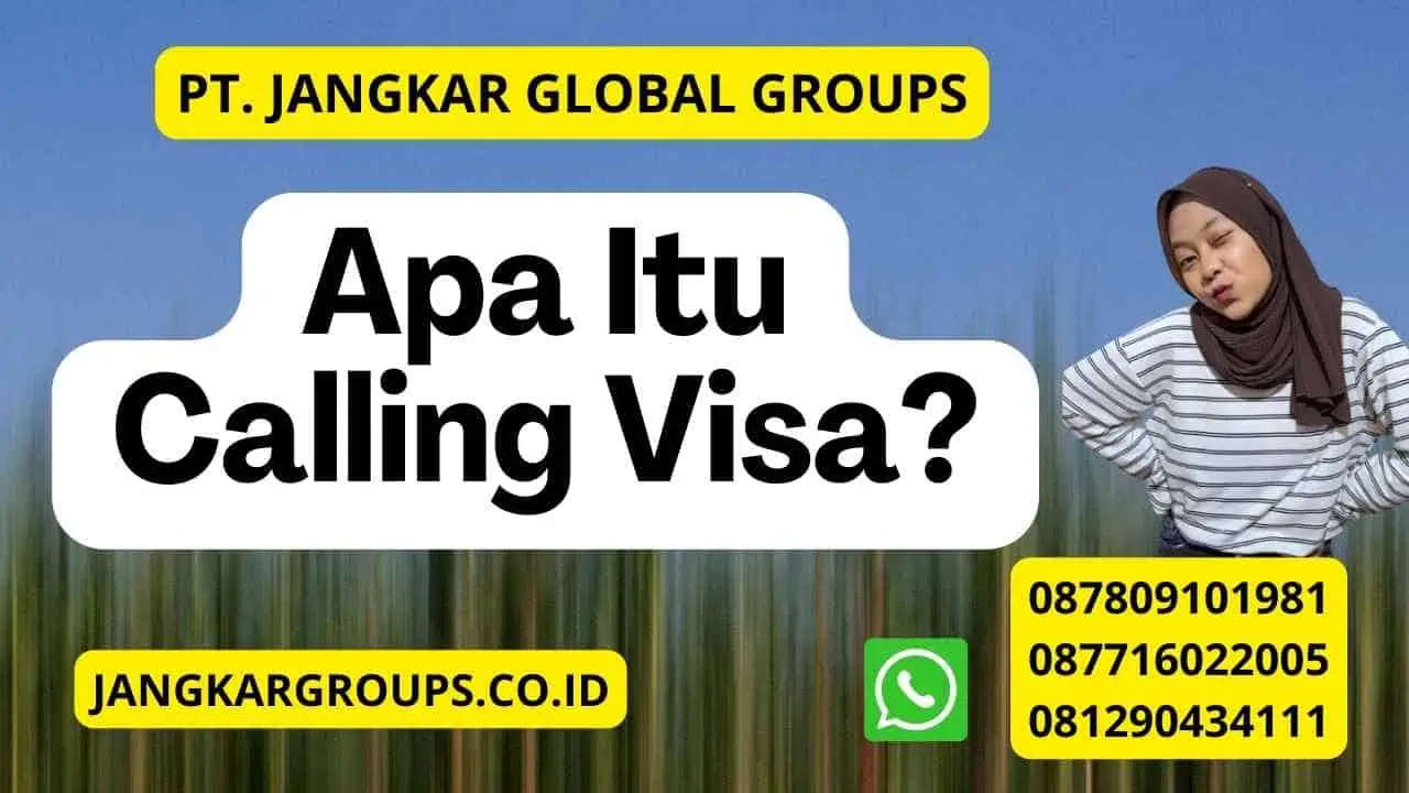 Apa Itu Calling Visa?