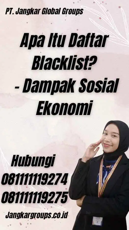 Apa Itu Daftar Blacklist? - Dampak Sosial Ekonomi