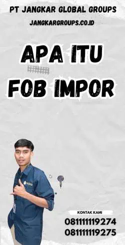 Apa Itu FOB Impor