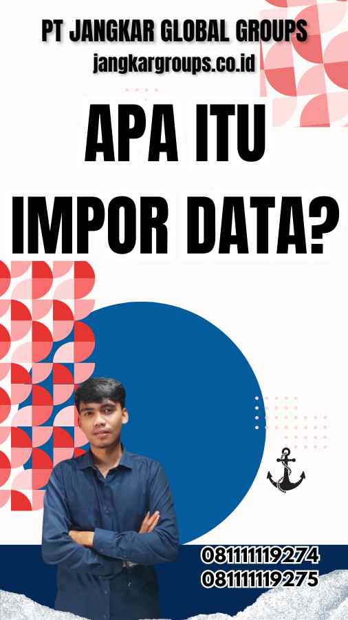 Apa Itu Impor Data?