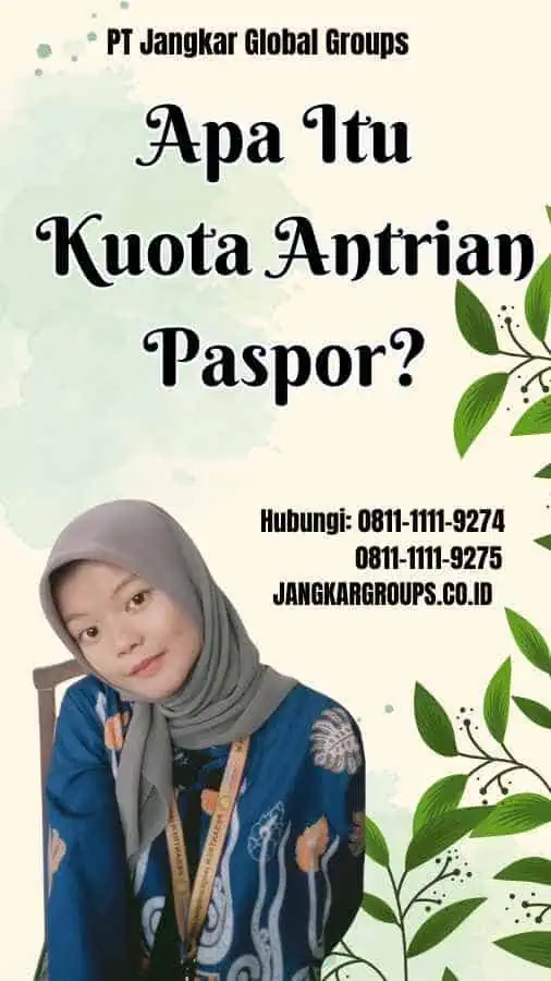 Apa Itu Kuota Antrian Paspor