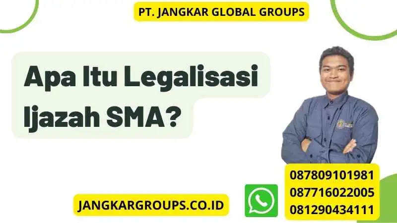 Apa Itu Legalisasi Ijazah SMA?