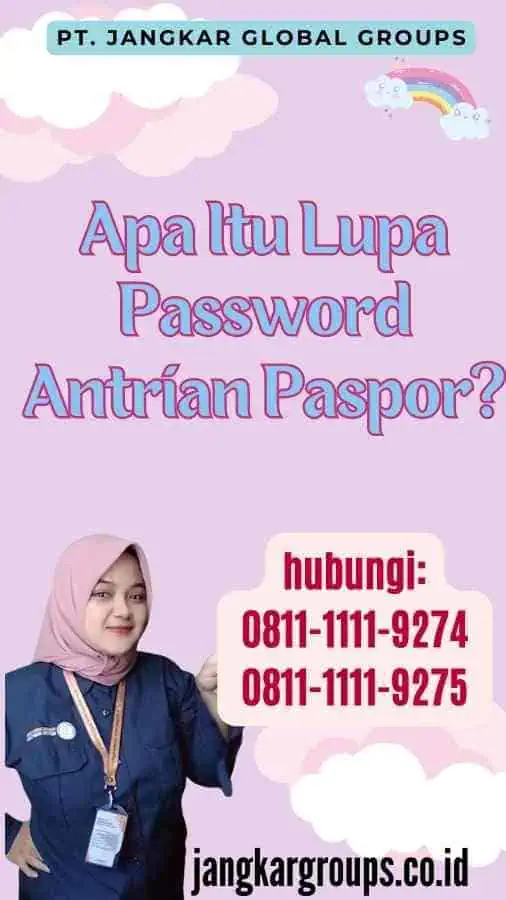 Apa Itu Lupa Password Antrian Paspor