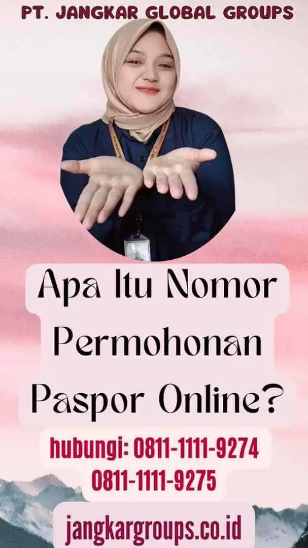 Apa Itu Nomor Permohonan Paspor Online