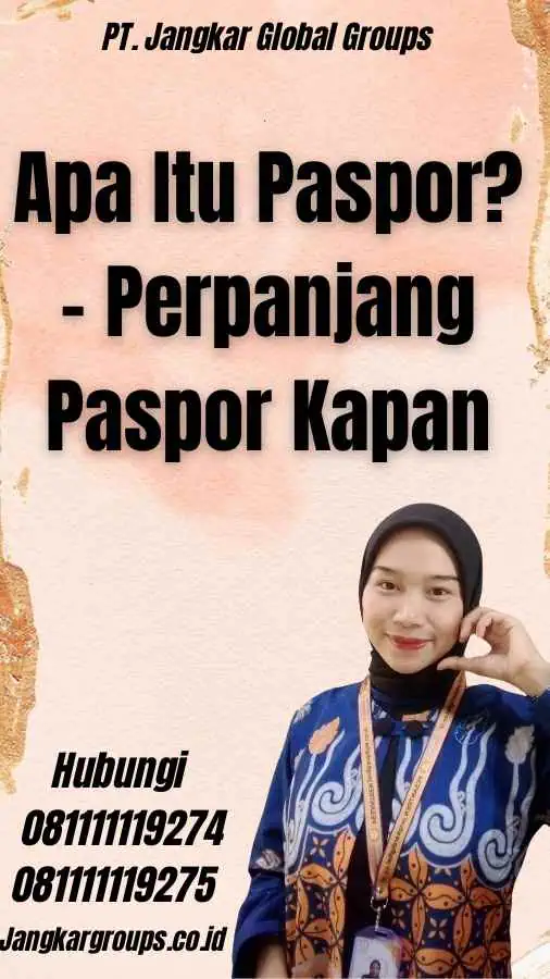 Apa Itu Paspor? - Perpanjang Paspor Kapan