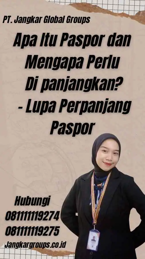 Apa Itu Paspor dan Mengapa Perlu Di panjangkan? - Lupa Perpanjang Paspor