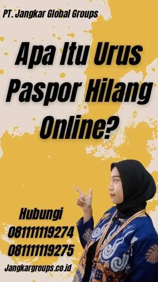 Apa Itu Urus Paspor Hilang Online?