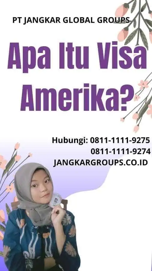 Apa Itu Visa Amerika