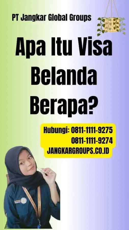 Apa Itu Visa Belanda Berapa